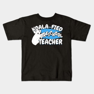 Koala-Fied Preschool Teacher Kids T-Shirt
